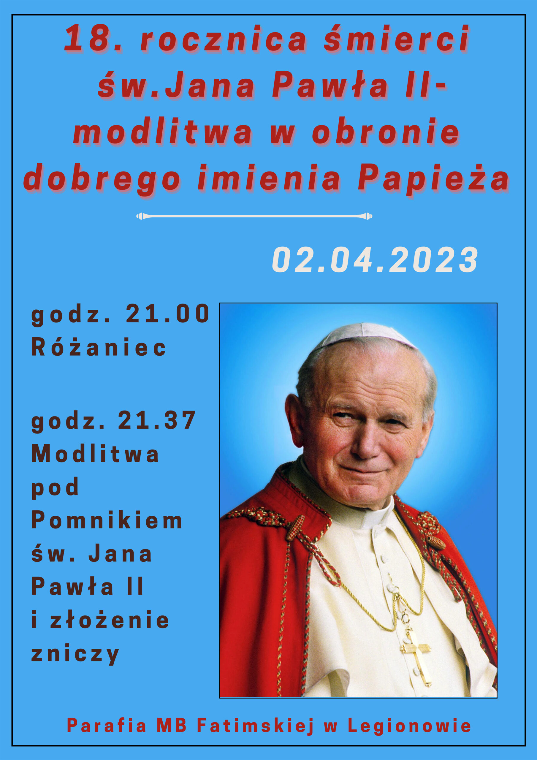 18 Rocznica Śmierci J. Pawła II